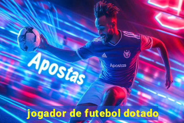 jogador de futebol dotado